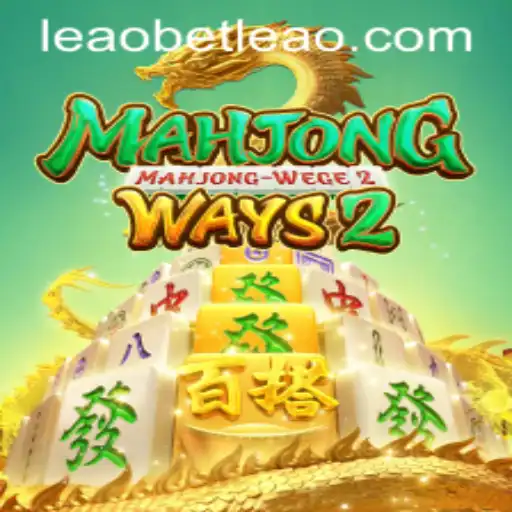 A Comprehensive Guide to MahjongWays2 and Leaobet